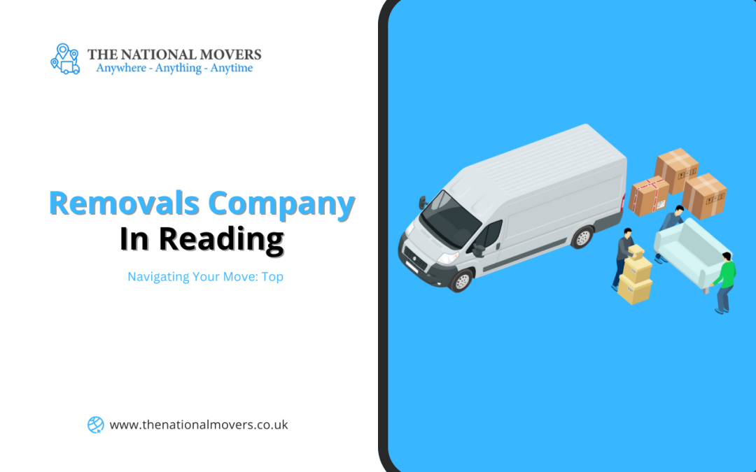 Expert Advice: Hiring a Removals Company in Reading